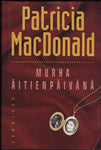 Patricia MacDonald - Murha äitienpäivänä