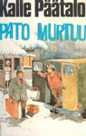 Kalle Päätalo - Pato murtuu