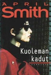 April Smith - Kuoleman kadut