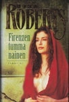 Nora Roberts - Firenzen tumma nainen