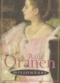 Raija Oranen - Miljonääri