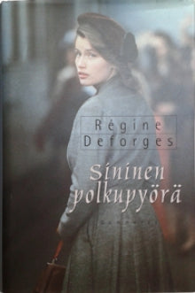 Regine Deforges - Sininen polkupyörä