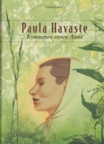 Paula Havaste - Kymmenen onnen Anna