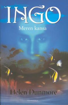 Helen Dunmore - Ingo - Meren kansa