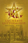 Michael White - Luciferin liittolainen