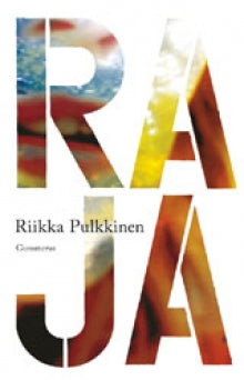 Riikka Pulkkinen - Raja