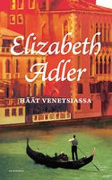 Elizabeth Adler - Häät Venetsiassa