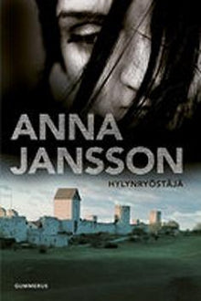 Anna Jansson - Hylynryöstäjä