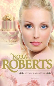 Nora Roberts - Jotain lainattua