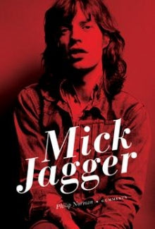 Philip Norman - Mick Jagger