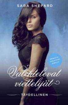 Sara Shepard - Täydellinen