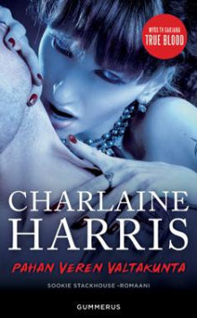 Charlaine Harris - Pahan veren valtakunta