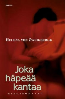 Helena von Zweigbergk - Joka häpeää kantaa