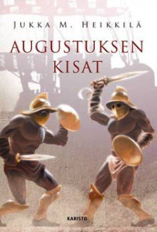 Jukka M Heikkilä - Augustuksen kisat