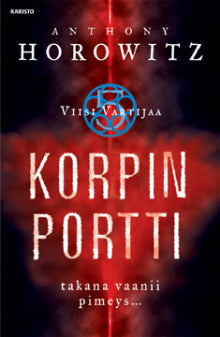 Anthony Horowitz - Viisi vartijaa - Korpin Portti