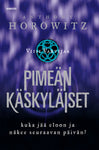 Anthony Horowitz - Viisi vartijaa - Pimeyden Käskyläiset