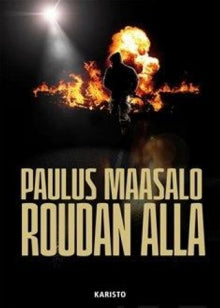 Paulus Maasalo - Roudan alla