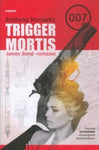 Anthony. Horowitz - Trigger Mortis