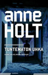 Anne Holt - Tuntematon uhka