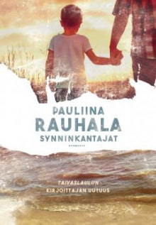 Pauliina Rauhala - Synninkantajat