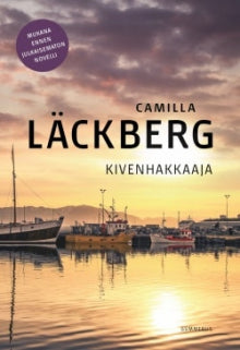 Camilla Läckberg - Kivenhakkaaja