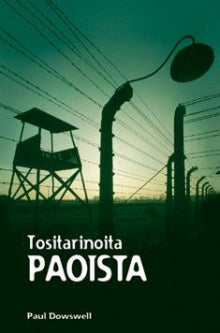 Paul Dowswell - Tositarinoita paoista