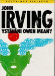 John Irving - Ystäväni Owen Meany