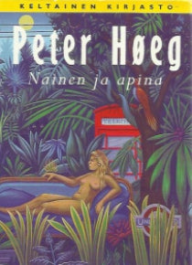 Peter Høeg - Nainen ja apina