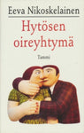 Eeva Nikoskelainen - Hytösen oireyhtymä