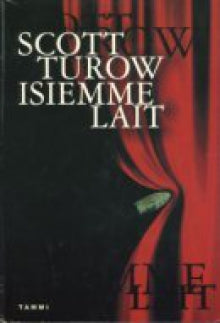 Scott Turow - Isiemme lait