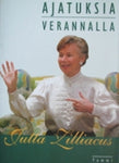 Jutta Zilliacus - Ajatuksia verannalla