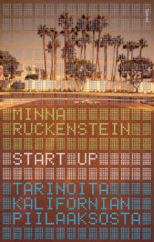 Minna Ruckenstein - Start up