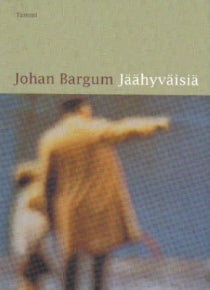 Johan Bargum - Jäähyväisiä