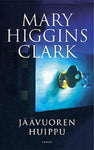 Mary Higgins Clark - Jäävuoren huippu