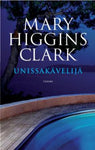 Mary Higgins Clark - Unissakävelijä