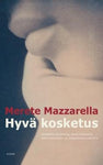 Merete Mazzarella - Hyvä kosketus