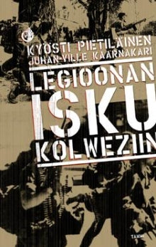 Kyösti Pietiläinen - Legioonan isku Kolweziin