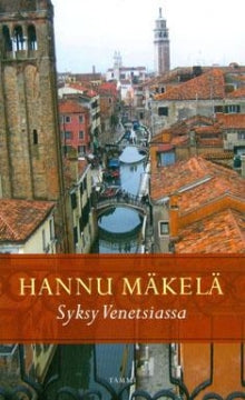 Hannu Mäkelä - Syksy Venetsiassa