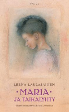 Leena Laulajainen - Maria ja taikalyhty