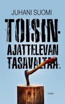 Juhani Suomi - Toisinajattelevan tasavaltaa