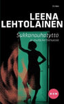 Leena Lehtolainen - Sukkanauhatyttö ja muita kertomuksia