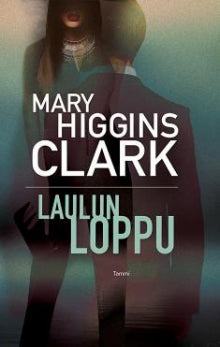 Mary Higgins Clark - Laulun loppu