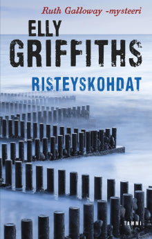 Elly Griffiths - Risteyskohdat