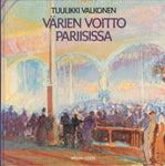 Tuulikki Valkonen - Värien voitto Pariisissa