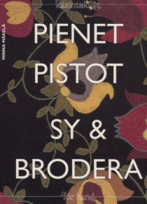 Minna Mäkelä - Pienet pistot Sy & brodera