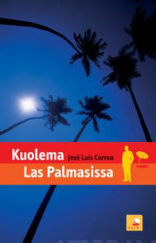 José Luis Correa - Kuolema Las Palmasissa