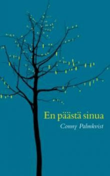 Conny Palmkvist - En päästä sinua