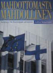 Jukka Seppinen - Mahdottomasta mahdollinen