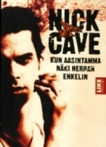 Cave Nick - Kun aasintamma näki herran enkelin