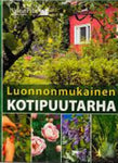 Luonnonmukainen kotipuutarha